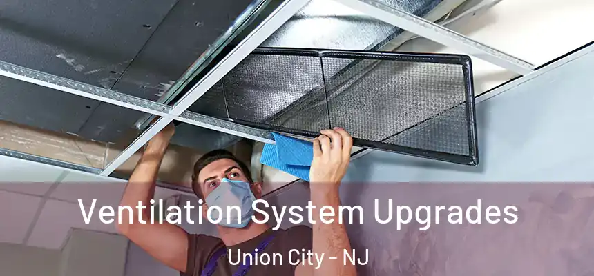  Ventilation System Upgrades Union City - NJ